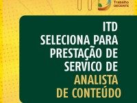 ITD seleciona pessoa jurídica para prestação de serviço profissional em jornalismo para atuar como analista de conteúdo