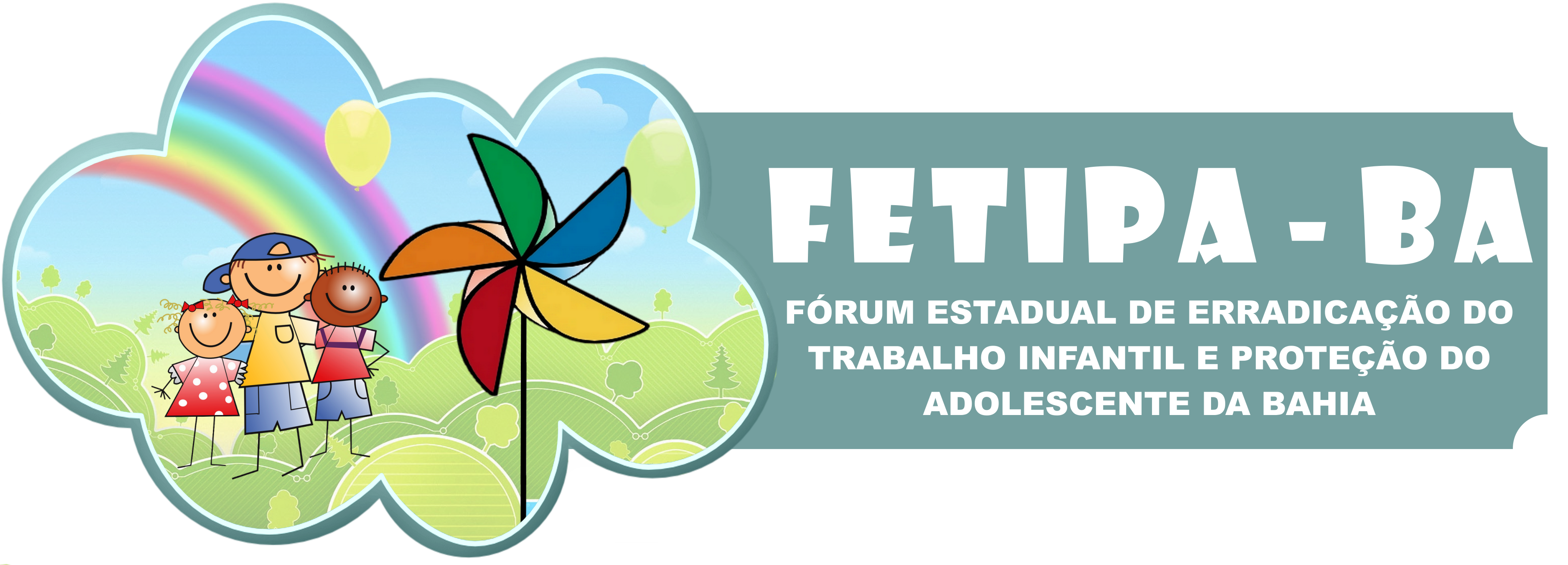 Bahia State Forum for the Prevention and Eradication of Child Labor and Protection of Teenage Workers
